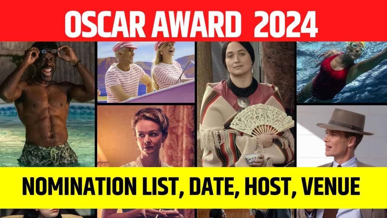 Oscar Award Nomination List 2024, Winner, Date, Time, Venue [96th Academy Awards]